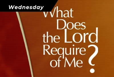 what_does_the_lord_require_of_me
