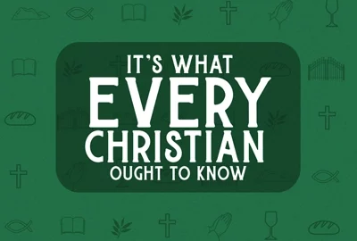 what_every_christian_ought_to_know